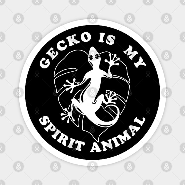 Gecko Is My Spirit Animal Magnet by TMBTM